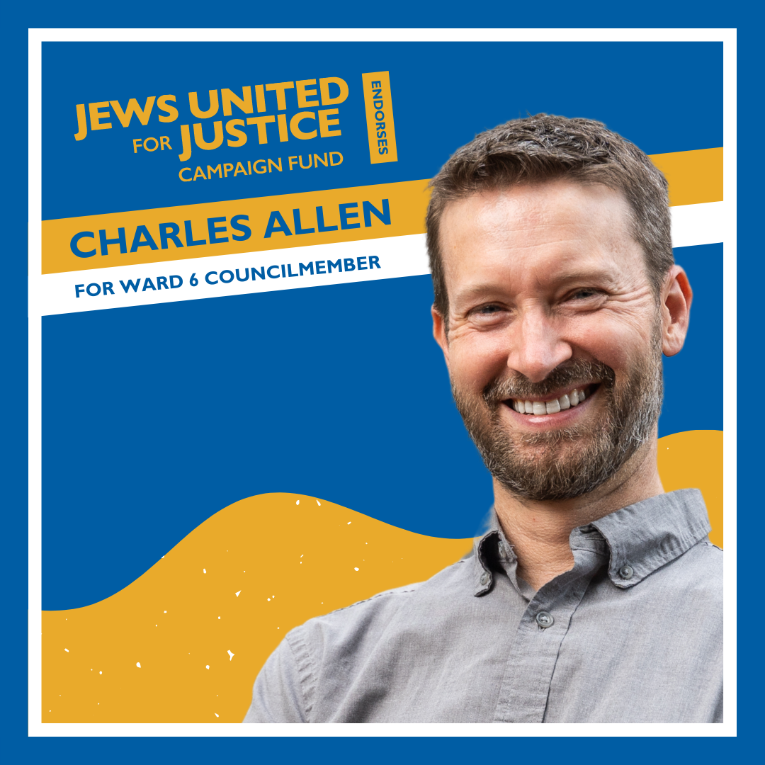 charles-allen-social-media Jews United for Justice Campaign Fund endorses Charles Allen for Ward 6 Councilmember