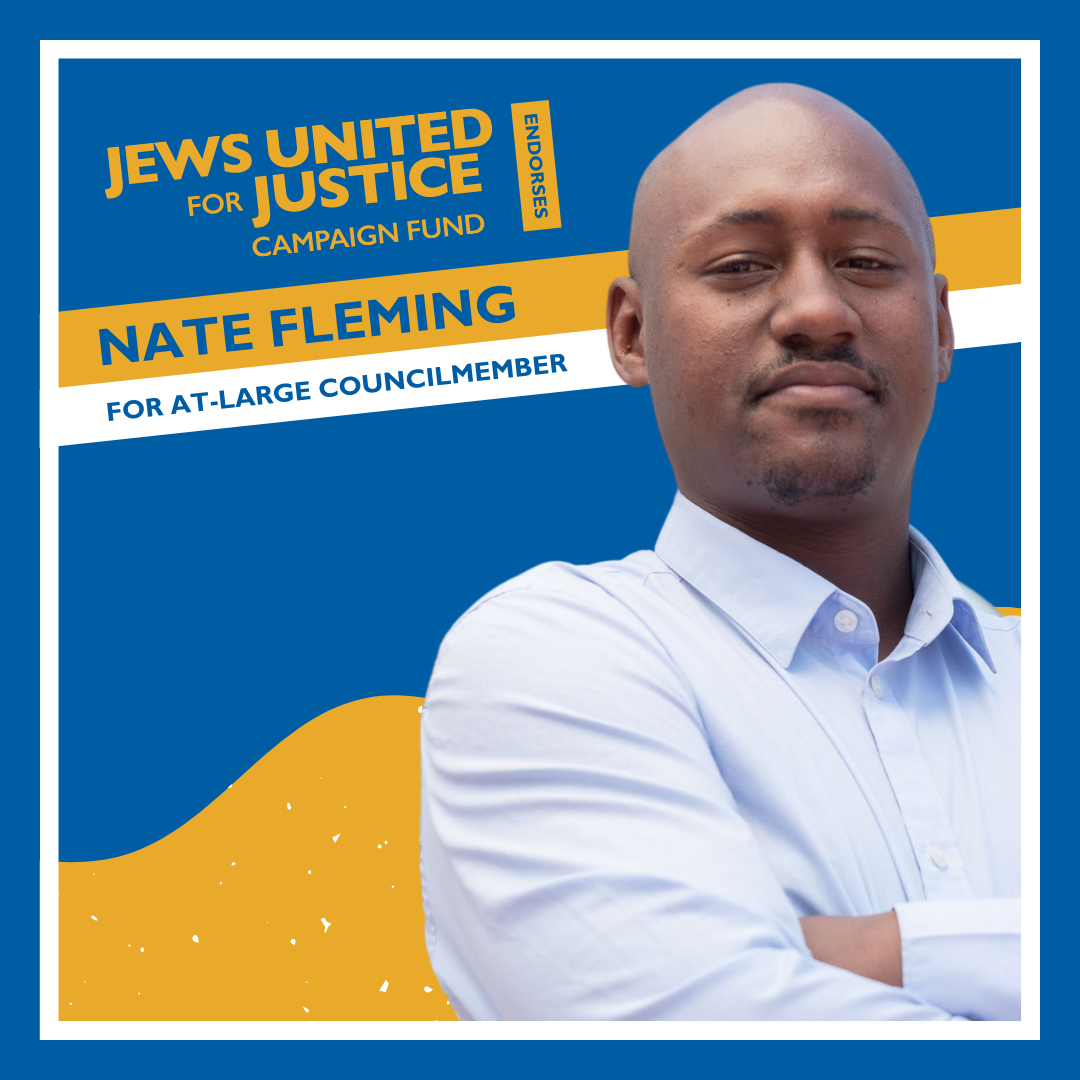 the JUFJ Campaign Fund endorses Nate Fleming for at-large