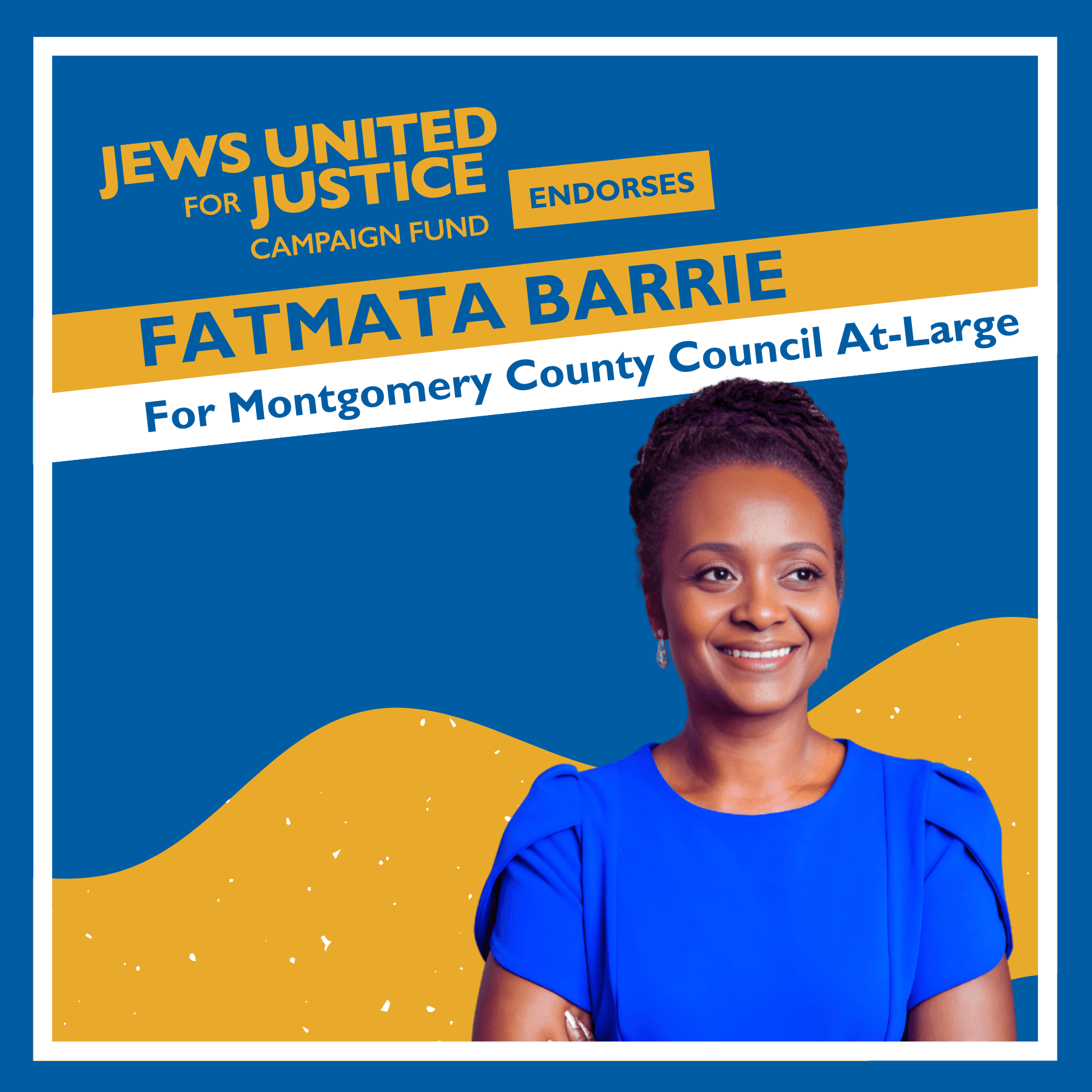 The JUFJ Campaign Fund endorses Fatmata Barrie for Montgomery County Council At-Large